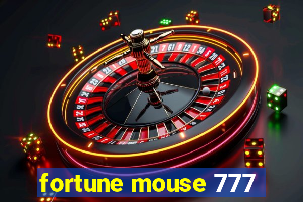 fortune mouse 777